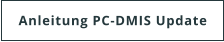 Anleitung PC-DMIS Update